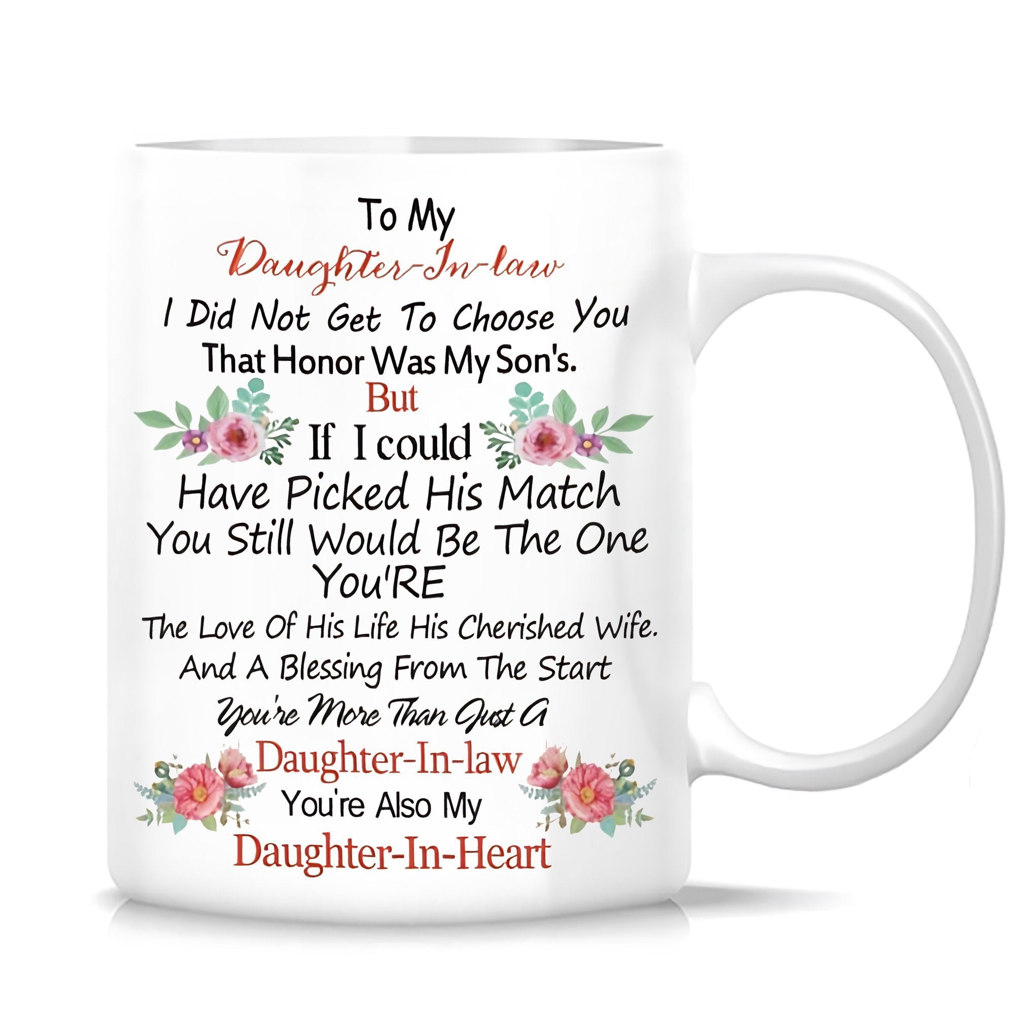 Tailorly White Ceramic 11 oz Mug - To My Daughter In Law Daughter In Heart Delicate Pink Floral Bouquets Arranged With Green Leaves Flower