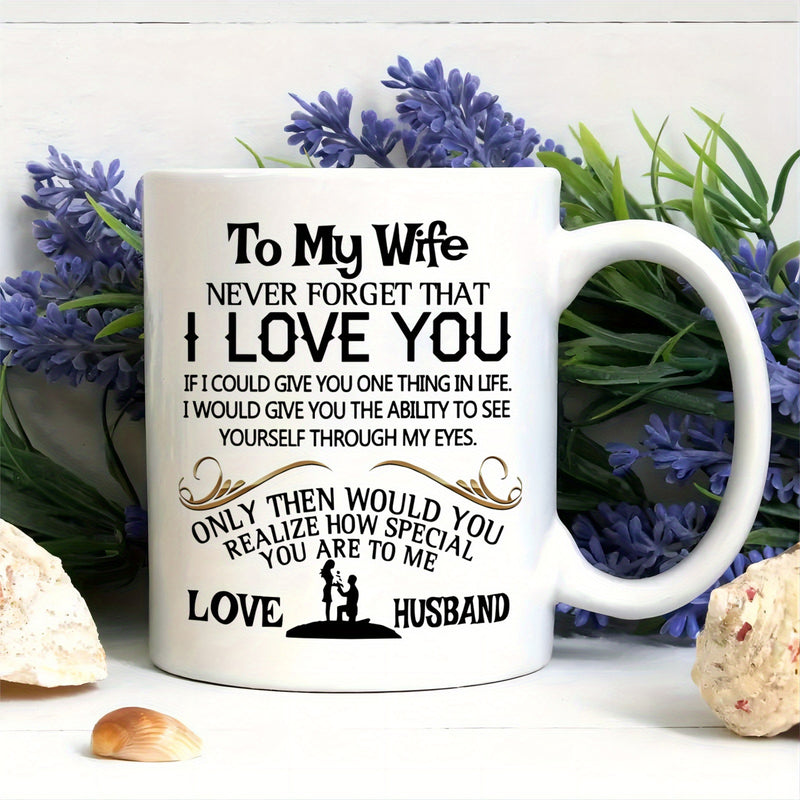 Tailorly White Ceramic 11 oz Mug - To My Wife Never Forget That I Love You Love Husband Romantic Proposing Silhouette Surrounded By Elegant Decorative Swirl