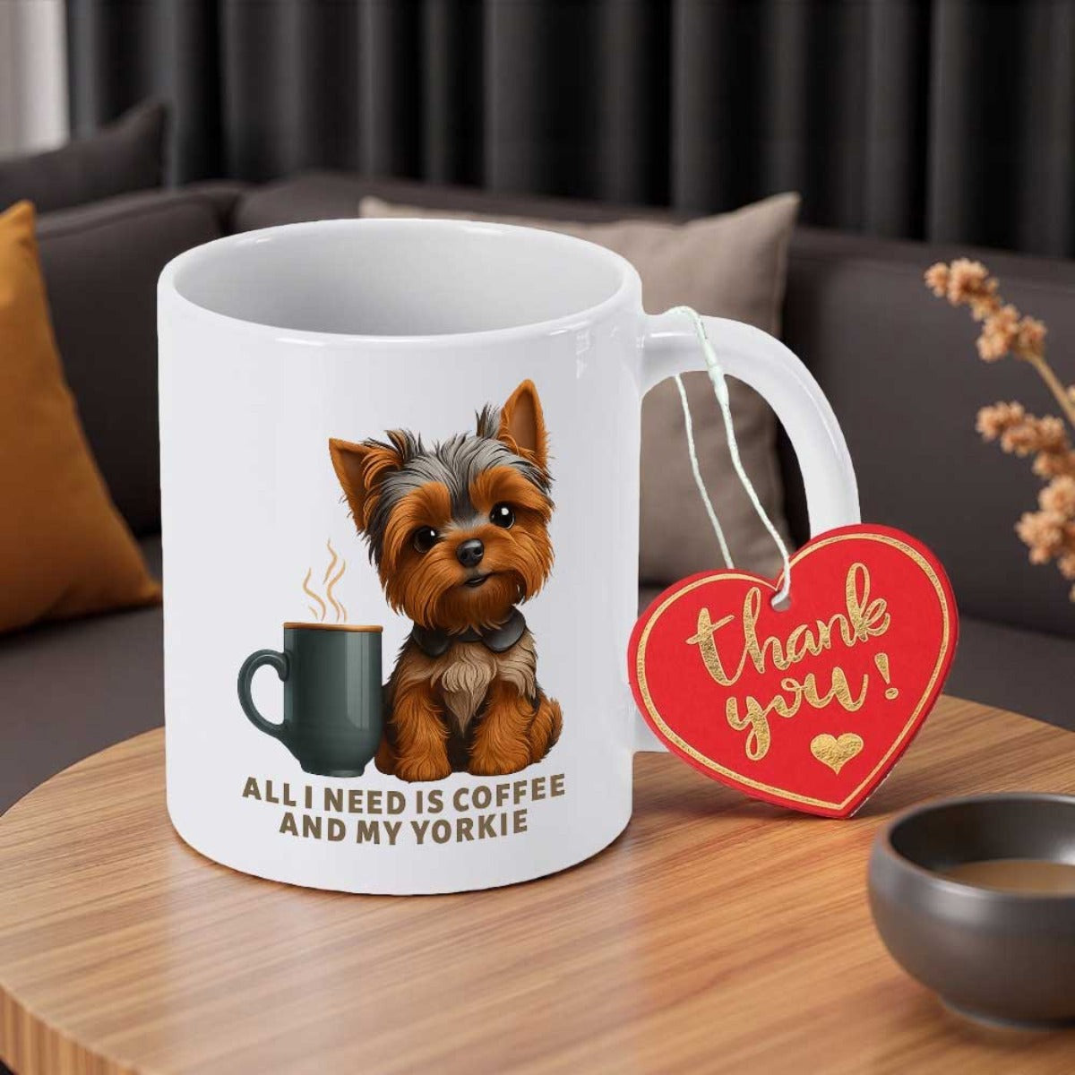 Tailorly White Ceramic 11 oz Mug - All I Need Is Coffee And My Yorkie Cute Small Dog Sitting Beside A Steaming Ceramic Yorkie