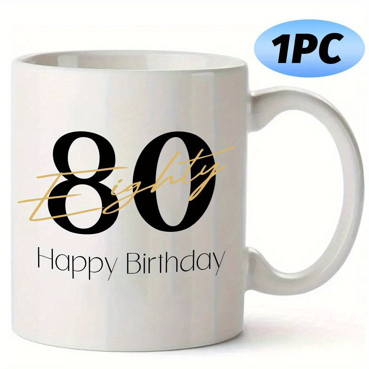 Tailorly White Ceramic 11 oz Mug - Eighty Happy Birthday Modern Minimalist Aesthetic Featuring Bold Numbers With Elegant Script Mug