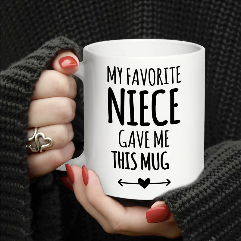 Tailorly White Ceramic 11 oz Mug - My Favorite Niece Gave Me This Mug Minimalist White Ceramic Vessel Featuring Bold Black Lettering And Heart Mug