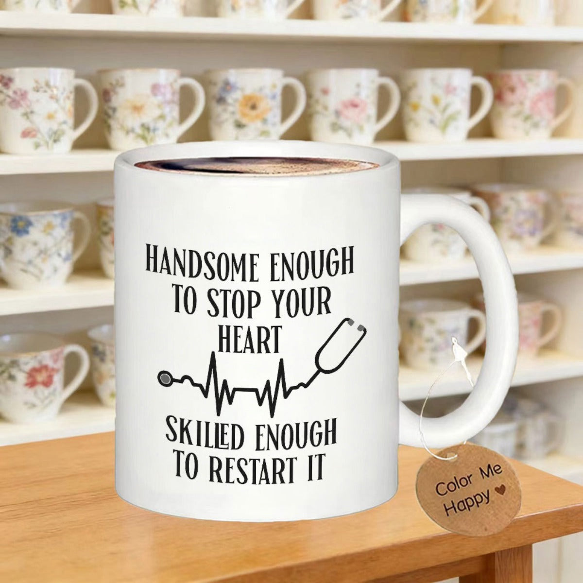 Tailorly White Ceramic 11 oz Mug - Handsome Enough To Stop Your Heart Skilled Enough To Restart It Minimalist Medical Heartbeat Line Integrated With A Sleek