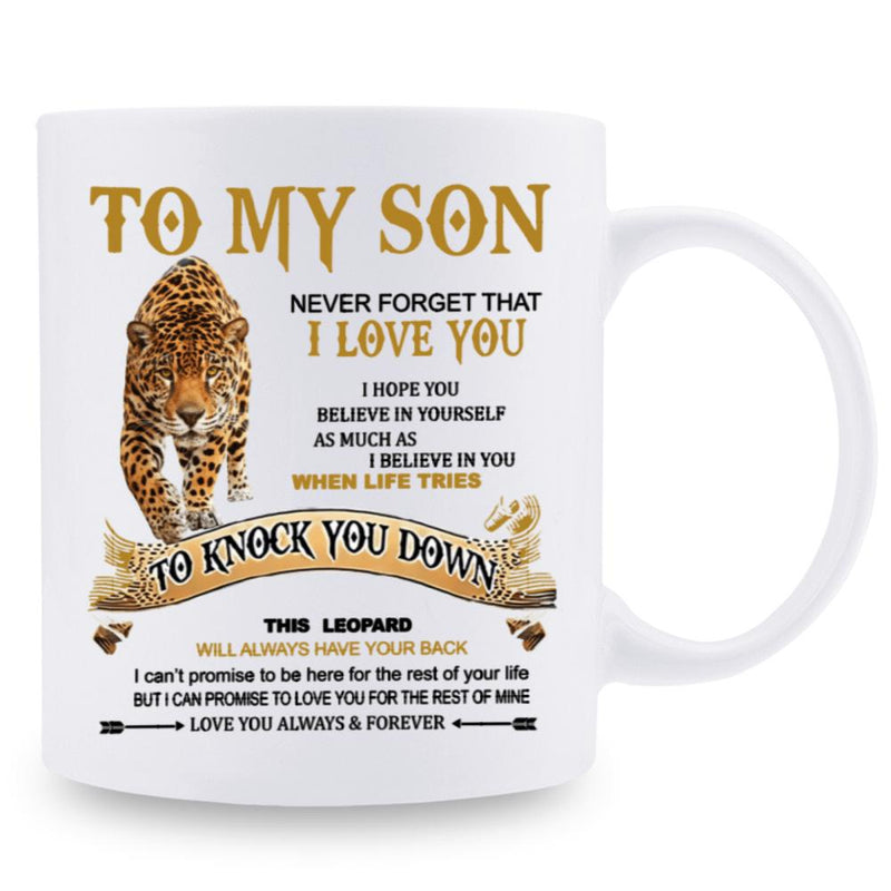 Tailorly White Ceramic 11 oz Mug - To My Son Never Forget That I Love You Majestic Walking Forward With Realistic Spotted Fur Pattern In Front Leopard