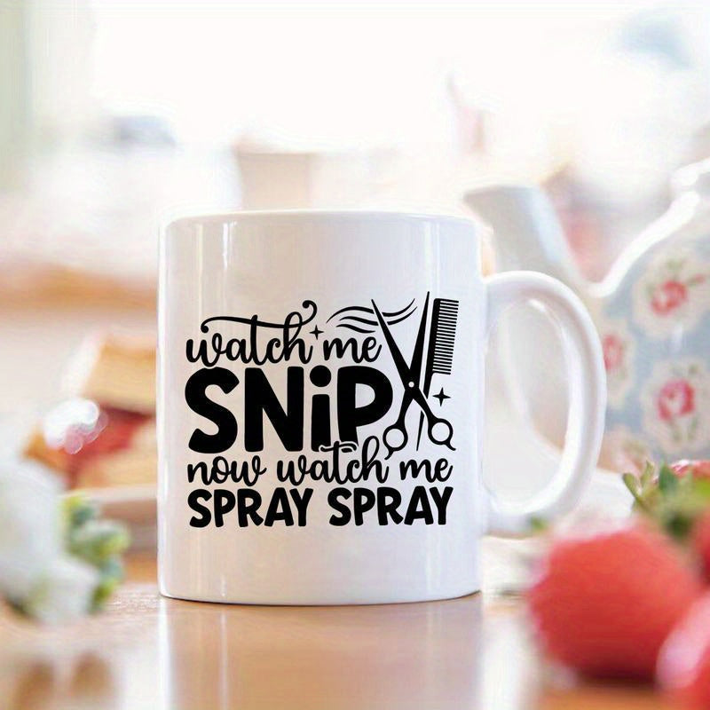 Tailorly White Ceramic 11 oz Mug - Watch Me Snip Now Watch Me Spray Spray Minimalist Hairdressing Tools With Scissors And Comb In Elegant Black Silhouette