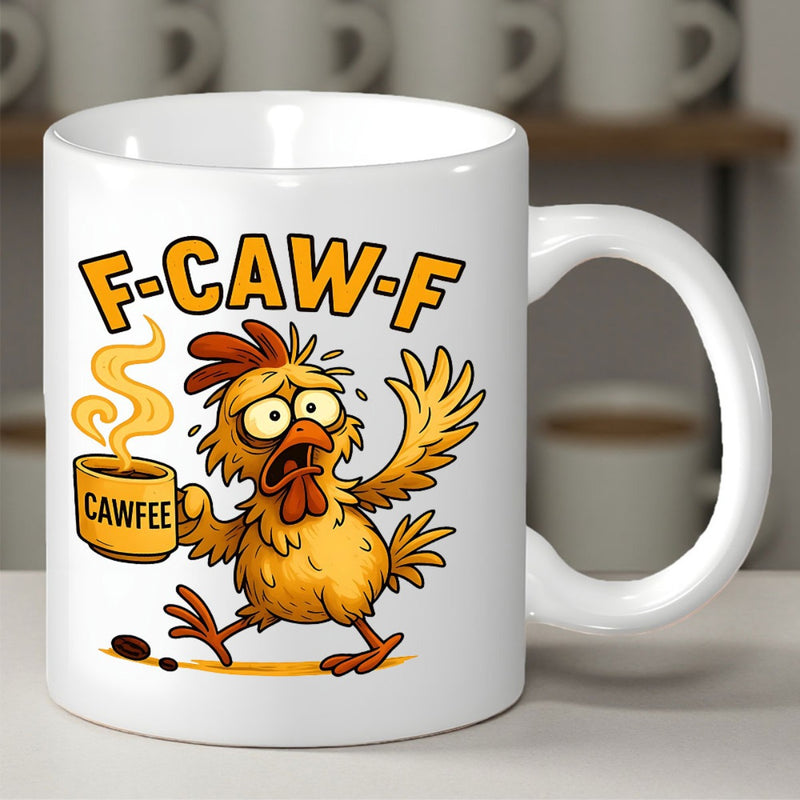 Tailorly White Ceramic 11 oz Mug - F Caw F Cawfee Funny Caffeinated Cartoon Chicken Holding Hot Steaming Mug Of Morning Coffee Chicken