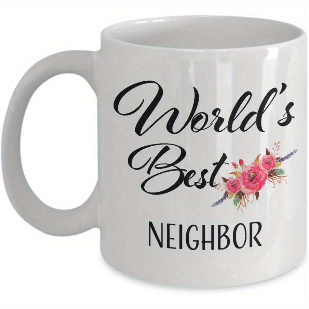 Tailorly White Ceramic 11 oz Mug - Worlds Best Neighbor Elegant Pink Roses Blooming With Soft Green Leaves And Delicate Accents Flower