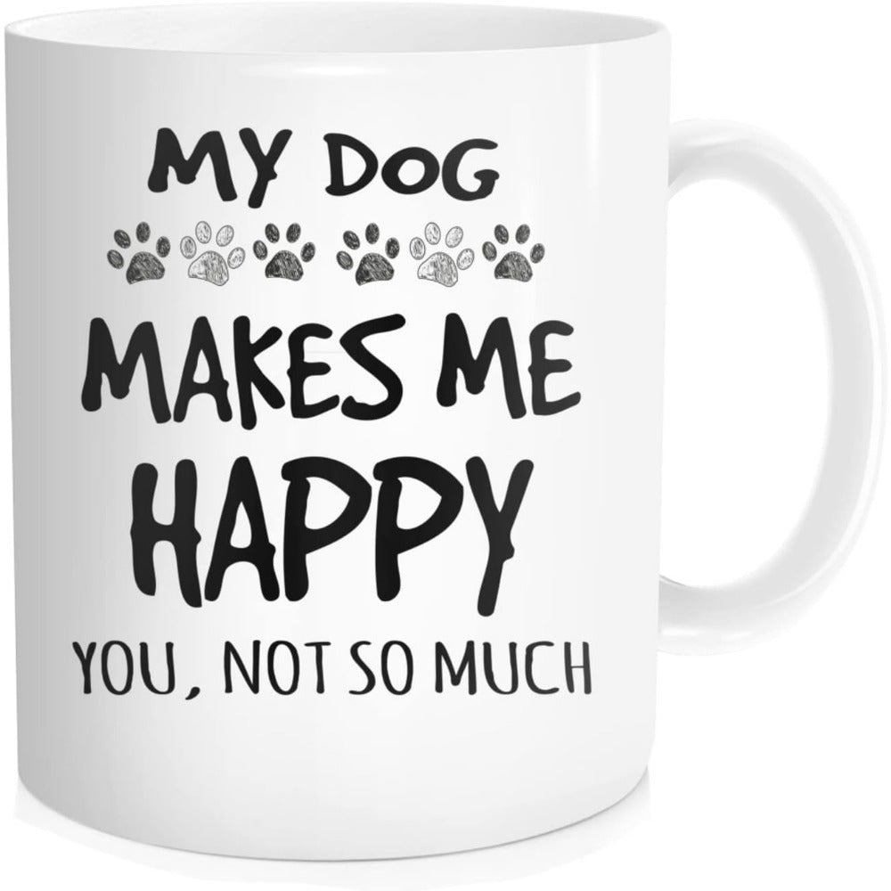 Tailorly White Ceramic 11 oz Mug - My Dog Makes Me Happy You Not So Much Rows Of Small Paw Prints Displayed On A