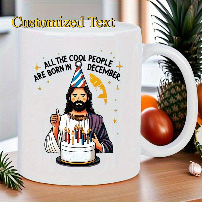 Tailorly White Ceramic 11 oz Mug - All The Cool People Are Born In December Festive Bearded Man Wearing Party Hat Celebrating With Birthday Cake Jesus