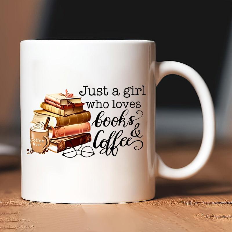 Tailorly White Ceramic 11 oz Mug - Just A Girl Who Loves Books Coffee Stacked Vintage Literature Books Beside Steaming Hot Morning Beverage Cup