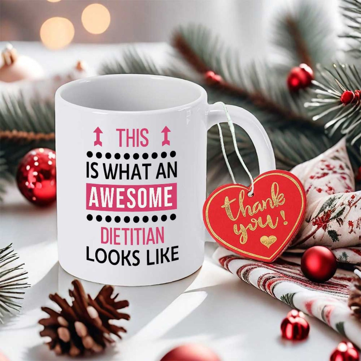 Tailorly White Ceramic 11 oz Mug - This Is What An Awesome Dietitian Looks Like Elegant White Ceramic Material Surrounded By Festive Winter Decorations Mug