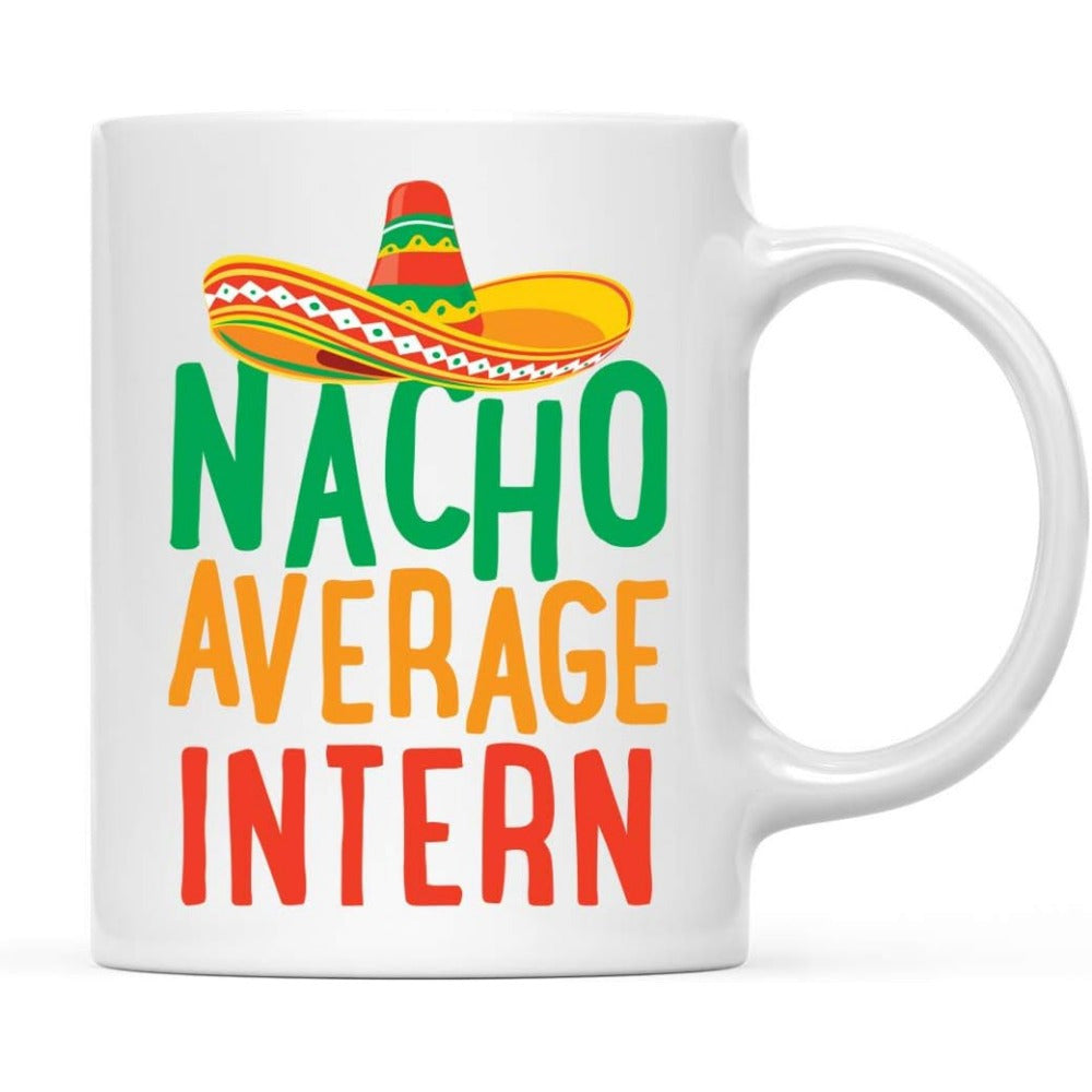 Tailorly White Ceramic 11 oz Mug - Nacho Average Intern Colorful Festive Mexican Hat With Traditional Vibrant Pattern Sombrero