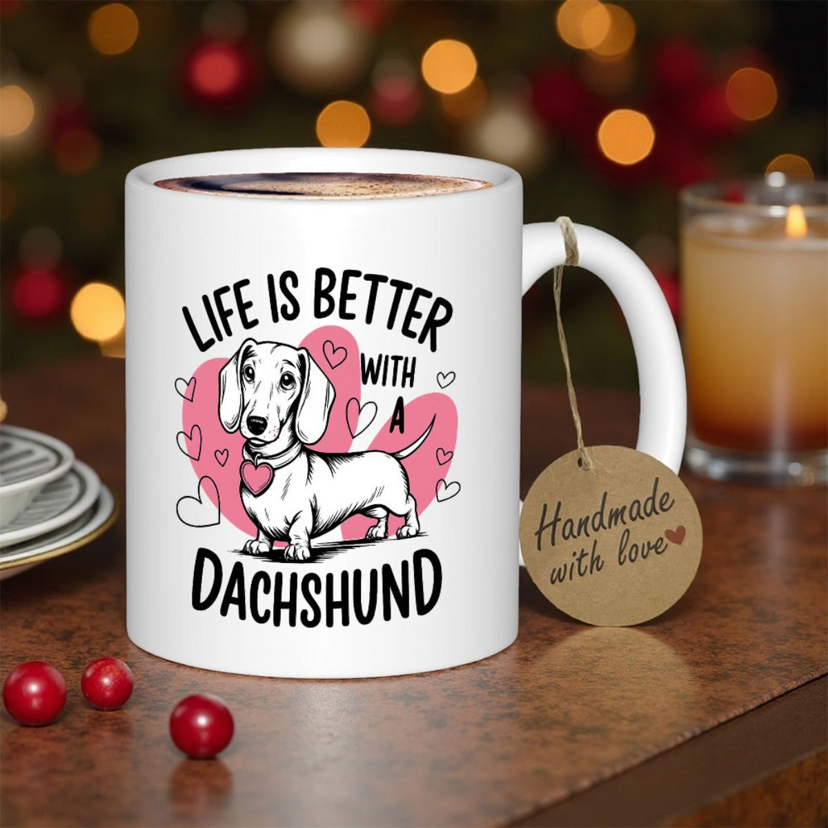 Tailorly White Ceramic 11 oz Mug - Life Is Better With A Dachshund Adorable Illustrated Puppy Surrounded By Soft Pink Hearts And Love Dachshund