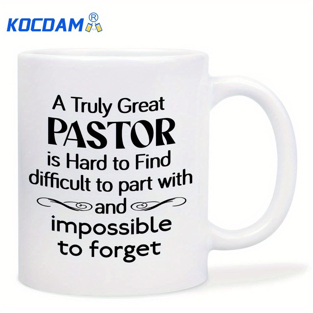 Tailorly White Ceramic 11 oz Mug - A Truly Great Pastor Is Hard To Find Difficult To Part With And Impossible To Forget Minimalist Featuring Bold Black