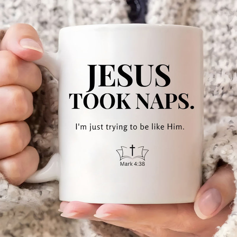 Tailorly White Ceramic 11 oz Mug - Jesus Took Naps Im Just Trying To Be Like Him Mark 4 38 Minimalist Religious Illustration Featuring An Open Book And Holy Cross