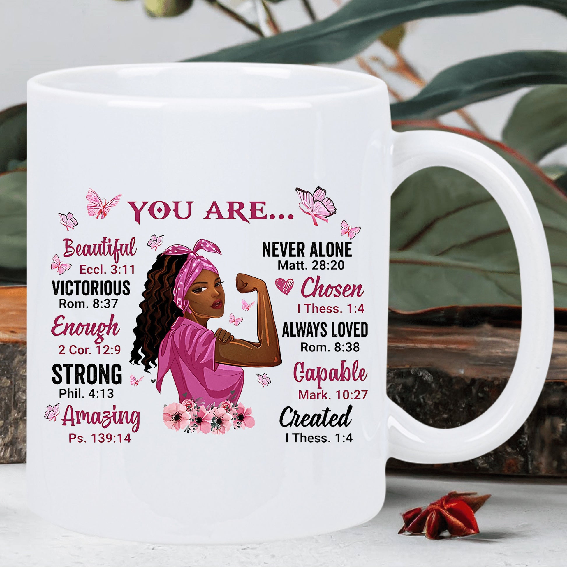 Tailorly White Ceramic 11 oz Mug - You Are Beautiful Victorious Enough Strong Amazing Never Alone Chosen Always Loved Capable Created Empowered Black Woman Flexing