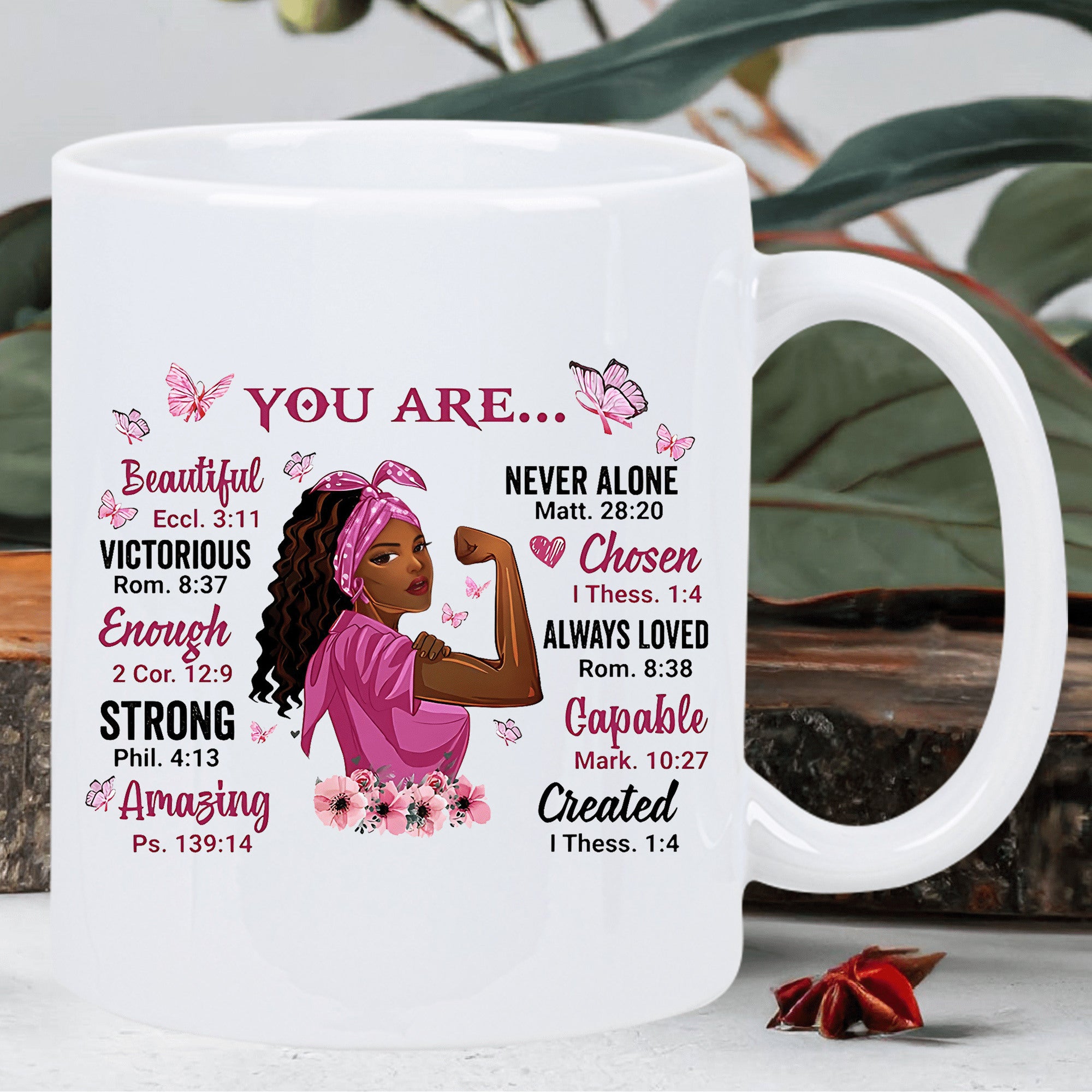 Tailorly White Ceramic 11 oz Mug - You Are Beautiful Victorious Enough Strong Amazing Never Alone Chosen Always Loved Capable Created Empowered Black Woman Flexing