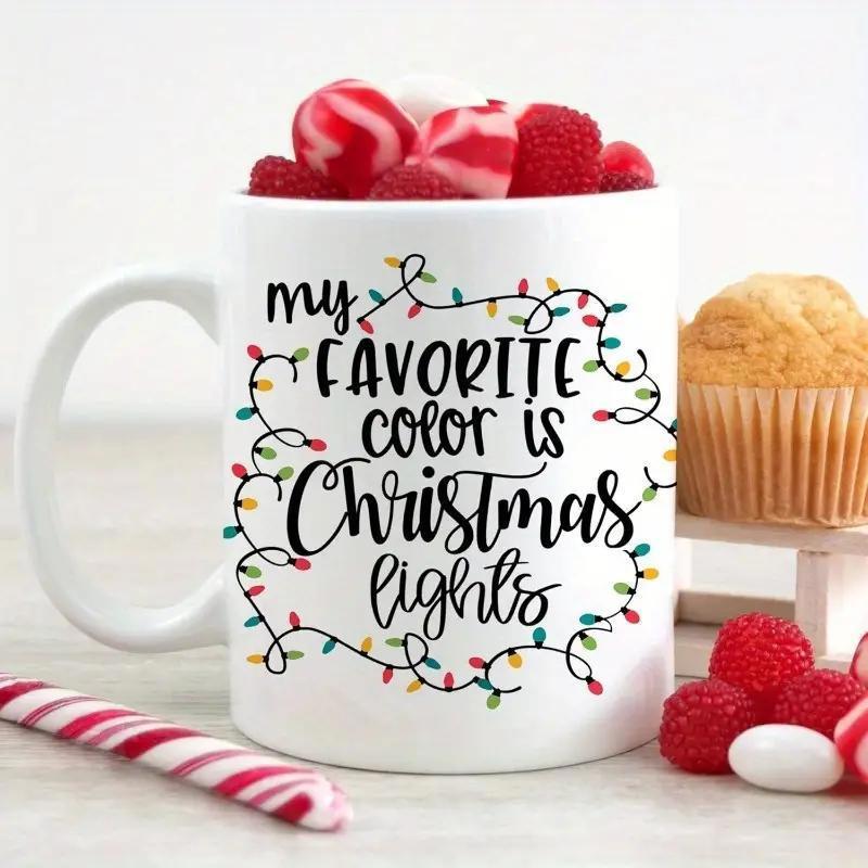 Tailorly White Ceramic 11 oz Mug - My Favorite Color Is Christmas Lights Glowing Colorful Tangled Strings Encircling Festive Holiday Seasonal Pattern Lights