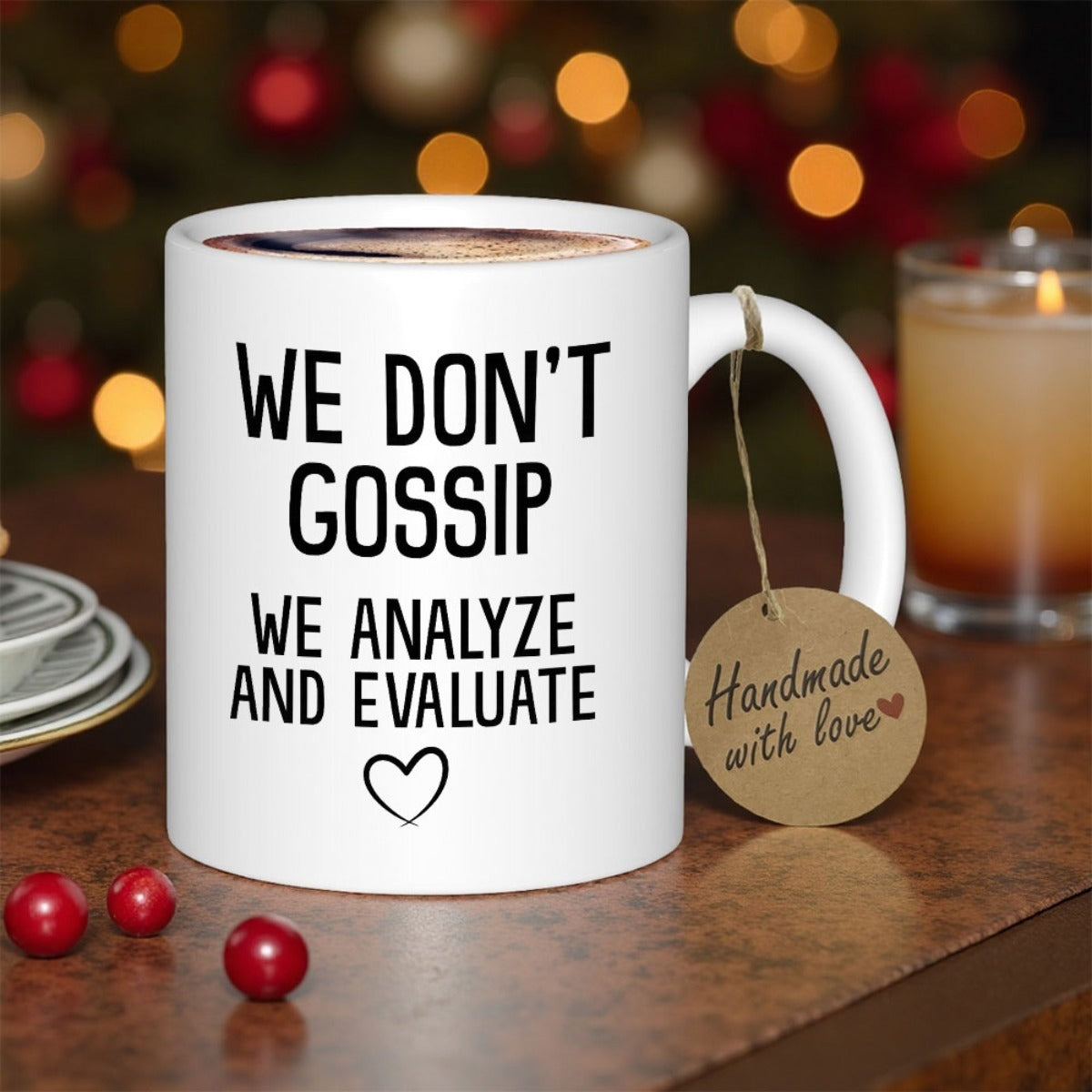 Tailorly White Ceramic 11 oz Mug - We Don't Gossip We Analyze And Evaluate Minimalist Typography Design With Simple Black Line Heart Symbol Mug