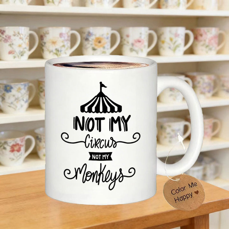 Tailorly White Ceramic 11 oz Mug - Not My Circus Not My Monkeys Whimsical Black Striped Canopy With Decorative Swirly Accents And Playful Script Tent