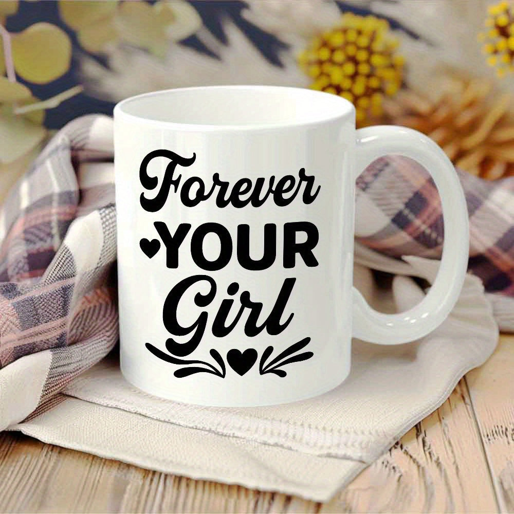 Tailorly White Ceramic 11 oz Mug - Forever Your Girl Elegant Script Lettering With Small Hearts And Artistic Decorative Flourishes Mug