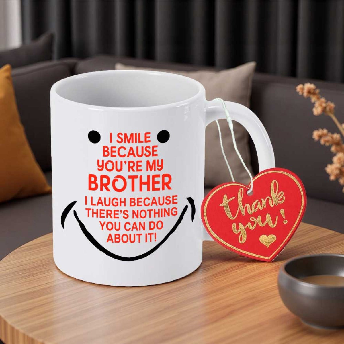 Tailorly White Ceramic 11 oz Mug - I Smile Because You're My Brother I Laugh Because There's Nothing You Can Do About It Minimalist Black Line Drawing With