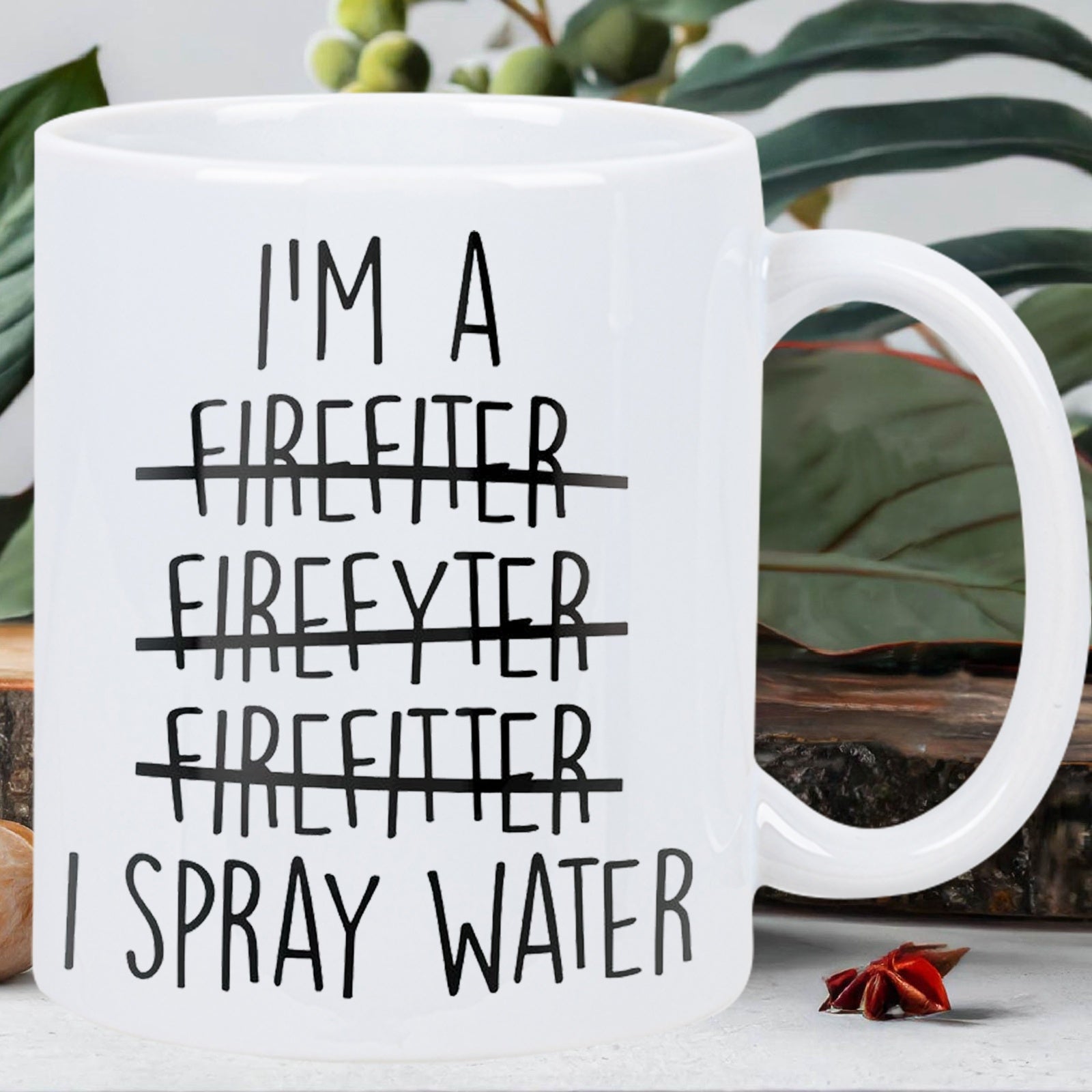 Tailorly White Ceramic 11 oz Mug - Im A Firefiter Firefyter Firefitter I Spray Water Minimalist Black Handwritten Lettering Over A Clean White Ceramic Smooth Mug