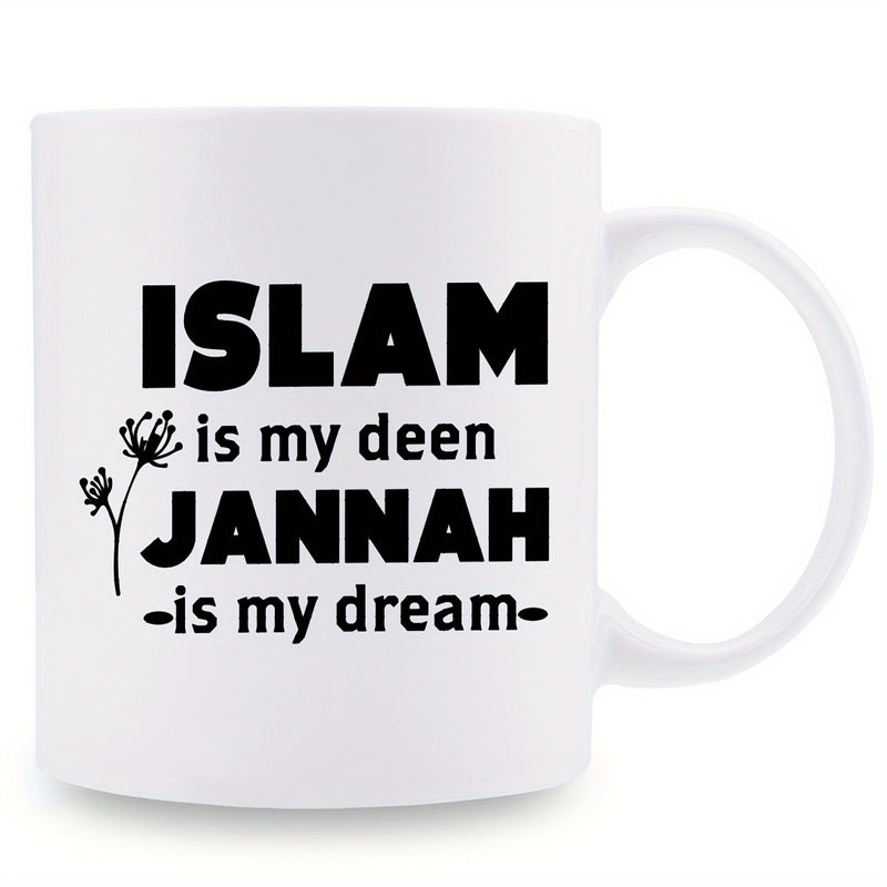 Tailorly White Ceramic 11 oz Mug - Islam Is My Deen Jannah Is My Dream Minimalist Black Botanical Stems Beside Bold Religious Typography Pattern