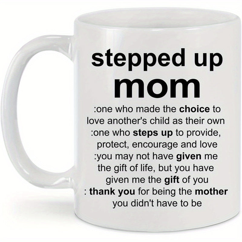 Tailorly White Ceramic 11 oz Mug - Stepped Up Mom Bold Black Typography Printed On A Clean Minimalist White Background Text