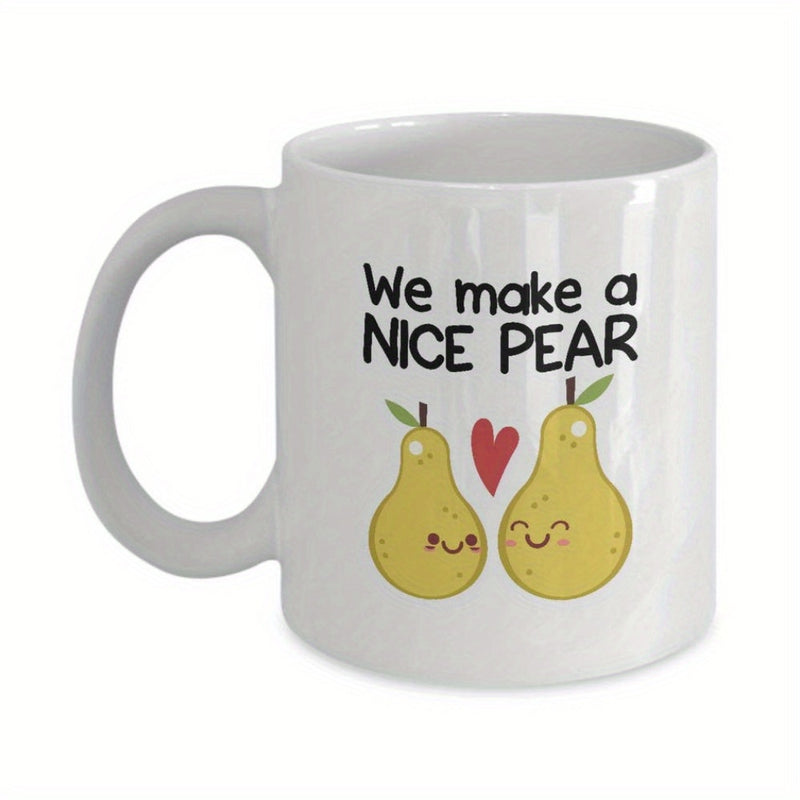 Tailorly White Ceramic 11 oz Mug - We Make A Nice Pear Two Smiling Yellow Cartoon Fruits With A Small Red Heart Between Pear