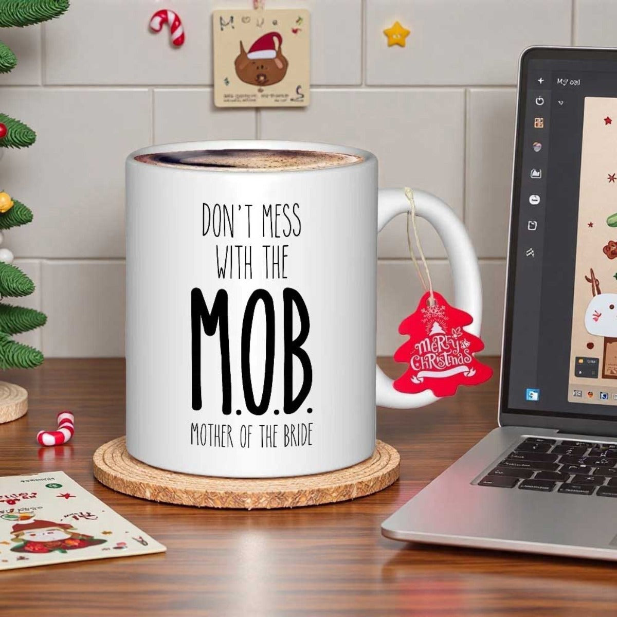 Tailorly White Ceramic 11 oz Mug - Dont Mess With The Mob Mother Of The Bride Simple Bold Black Lettering On A Clean Polished White Surface Mug