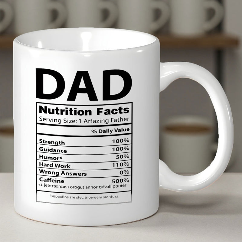 Tailorly White Ceramic 11 oz Mug - Dad Nutrition Facts Minimalist Black Label Design Elements Structured Within A Clean Ceramic Mug