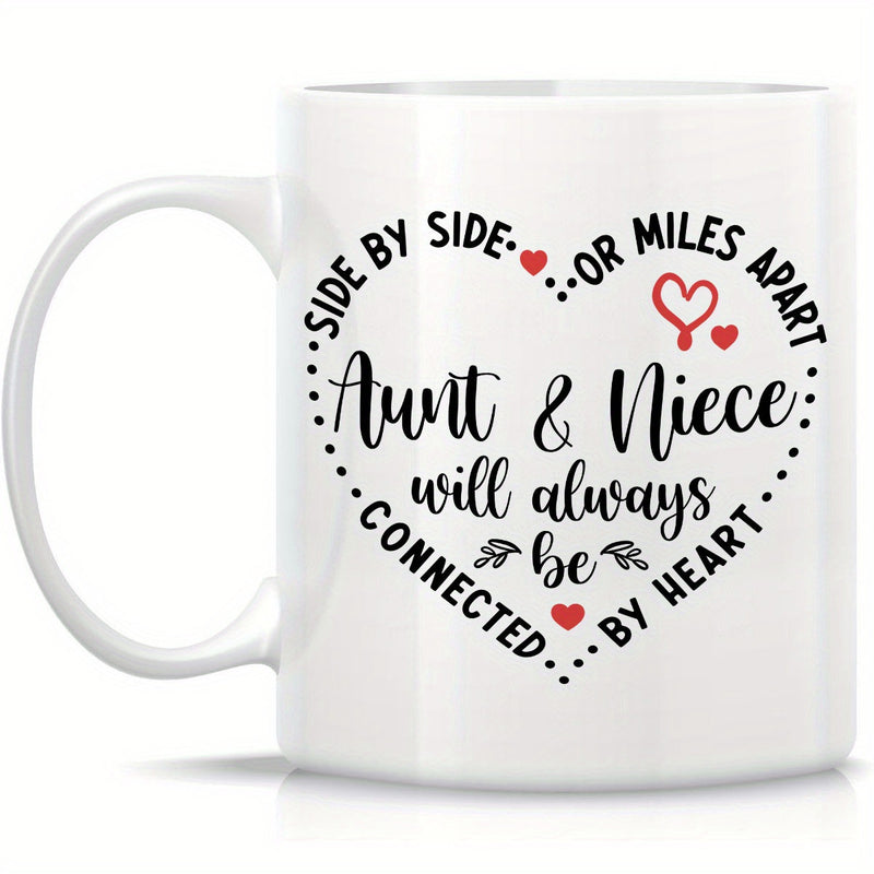 Tailorly White Ceramic 11 oz Mug - Side By Side Or Miles Apart Aunt Niece Will Always Be Connected By Heart Dotted Pattern Arranged In A Romantic Shape Featuring
