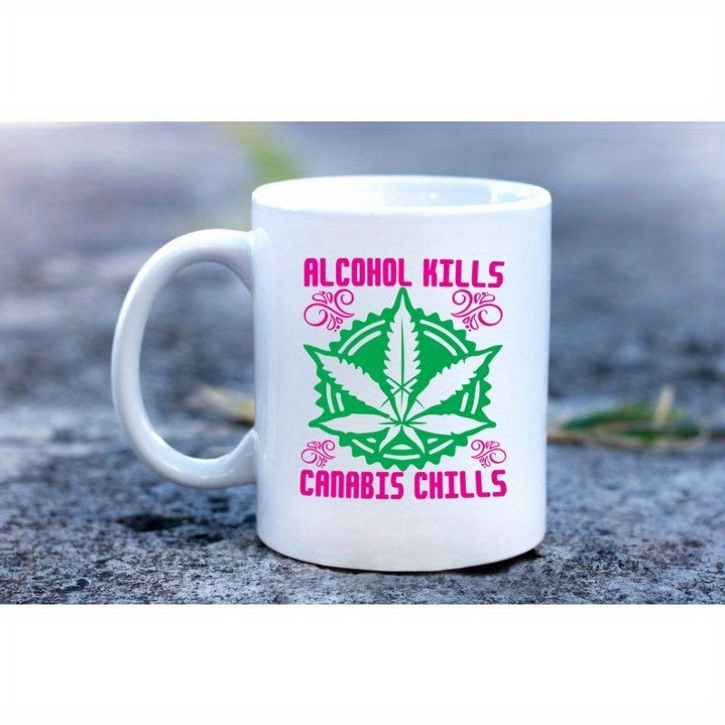 Tailorly White Ceramic 11 oz Mug - Alcohol Kills Canabis Chills Green Herbal Leaf Icon Inside Decorative Pink Bordered Design Mug