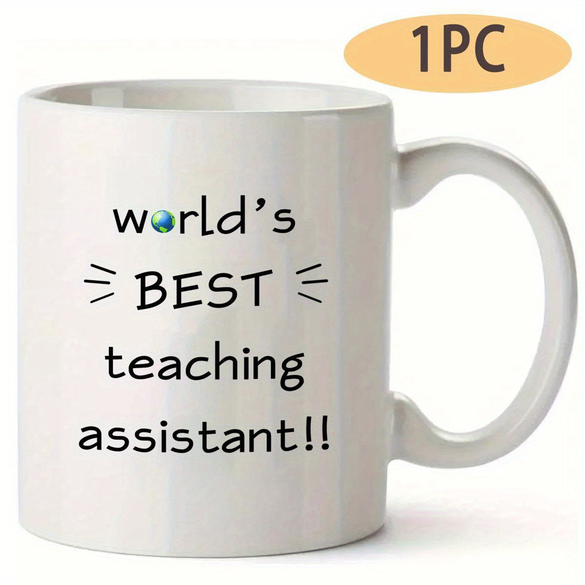 Tailorly White Ceramic 11 oz Mug - World's Best Teaching Assistant Miniature Planet Earth Symbol Embedded Within Friendly Script Lettering Globe