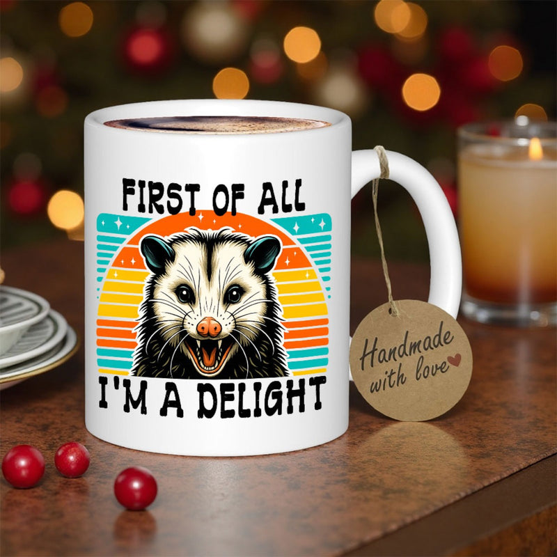 Tailorly White Ceramic 11 oz Mug - First Of All I'm A Delight Retro Sunset Background With Screaming Possum Face And Sharp Teeth Opossum