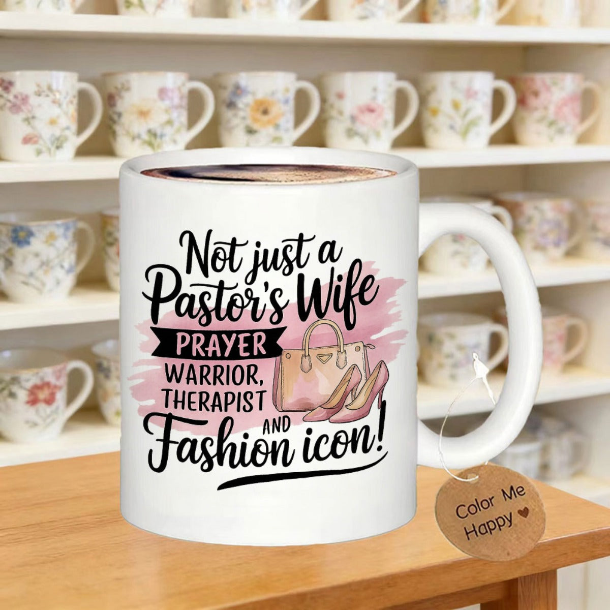 Tailorly White Ceramic 11 oz Mug - Not Just A Pastor's Wife Prayer Warrior Therapist And Fashion Icon Elegant Pink Handbag And High Heels Set Against Artistic