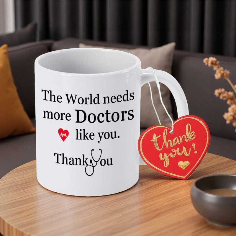 Tailorly White Ceramic 11 oz Mug - The World Needs More Doctors Like You Thank You With A Red Heart And Medical Stethoscope Design Mug