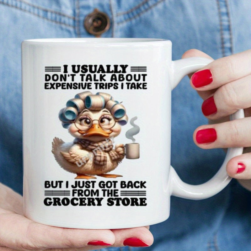 Tailorly White Ceramic 11 oz Mug - I Usually Don't Talk About Expensive Trips I Take But I Just Got Back From The Grocery Store Adorable Cartoon Grandma Duck