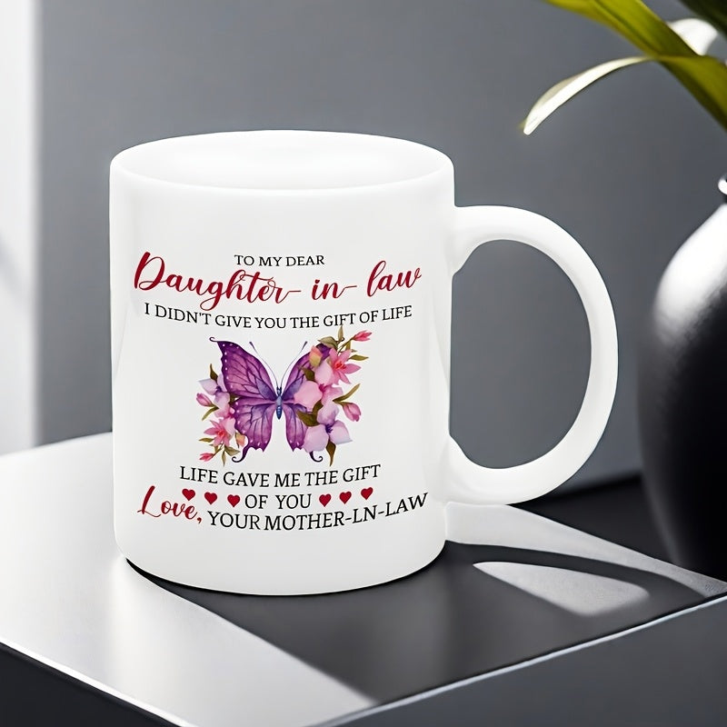Tailorly White Ceramic 11 oz Mug - To My Dear Daughter In Law I Didnt Give You The Gift Of Life Life Gave Me The Gift Of You Love Your Mother In Law Elegant Purple