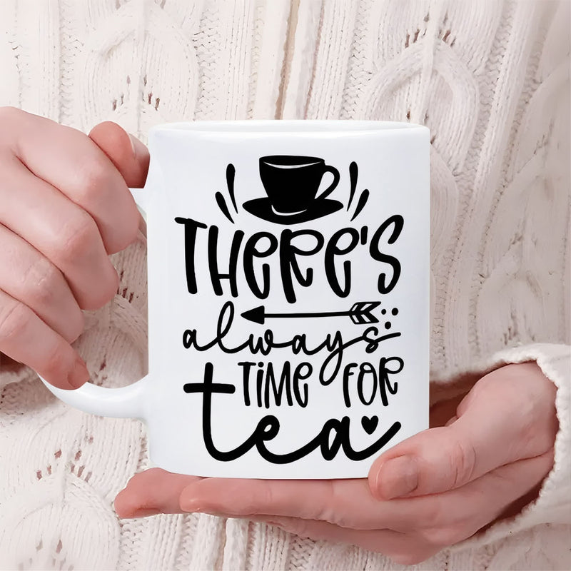 Tailorly White Ceramic 11 oz Mug - Theres Always Time For Tea Minimalist Silhouette Of A Steaming Cup With A Decorative Arrow Teacup