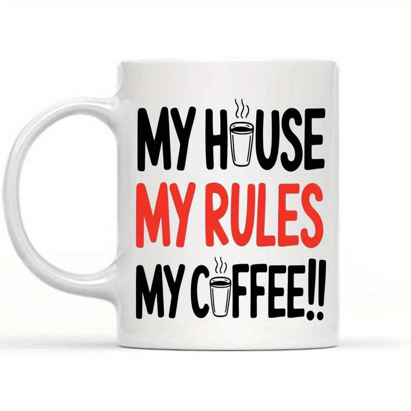 Tailorly White Ceramic 11 oz Mug - My House My Rules My Coffee Minimalist Steaming Cup Icons With Bold Black And Red Typography Mug