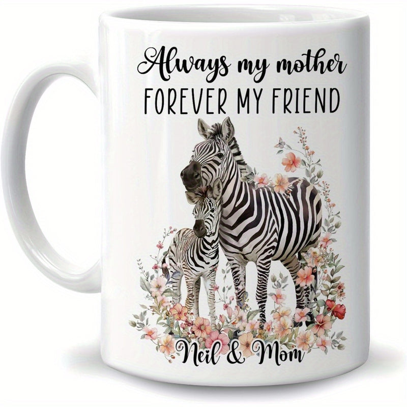 Tailorly White Ceramic 11 oz Mug - Always My Mother Forever My Friend Neil Mom Standing Within A Beautiful Garden Of Delicate Pink Flowers Zebra