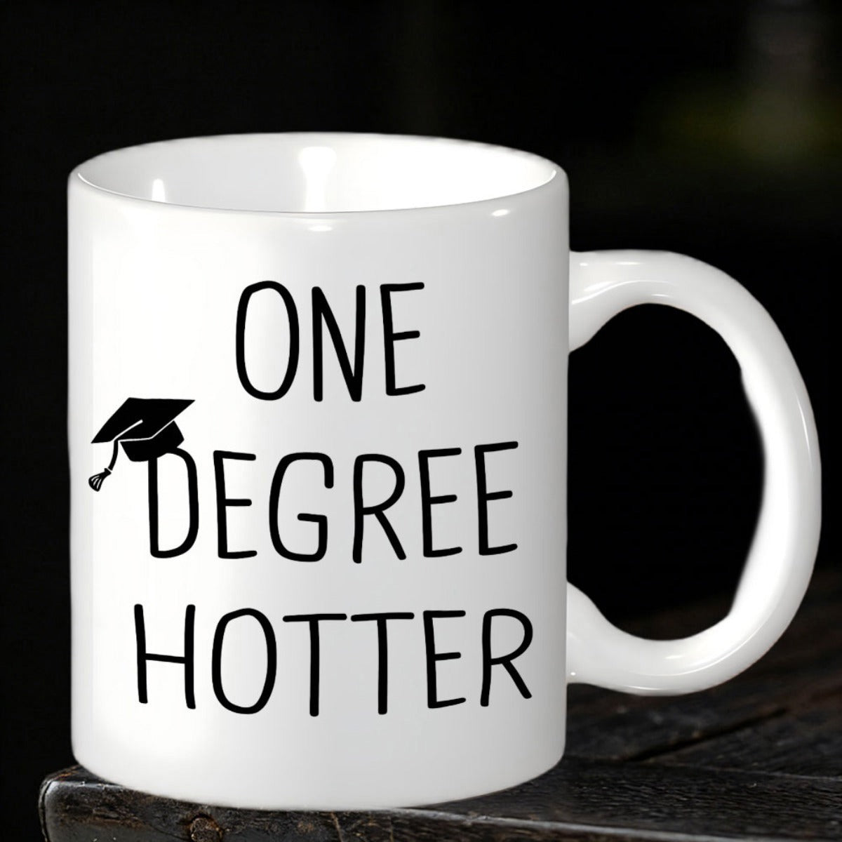 Tailorly White Ceramic 11 oz Mug - One Degree Hotter Minimalist Black Graduation Cap Icon With Handwritten Style Simple Script Mug
