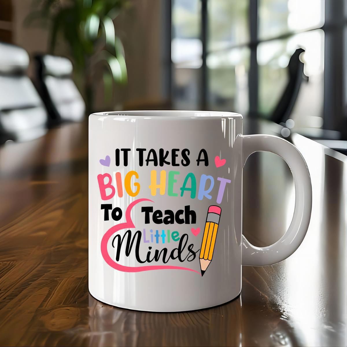 Tailorly White Ceramic 11 oz Mug - It Takes A Big Heart To Teach Little Minds Playful Colorful Hearts And Yellow Stationery Design For Teachers Pencil