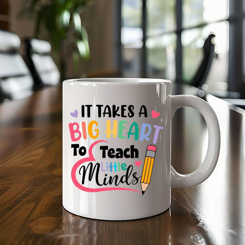 Tailorly White Ceramic 11 oz Mug - It Takes A Big Heart To Teach Little Minds Playful Colorful Hearts And Yellow Stationery Design For Teachers Pencil