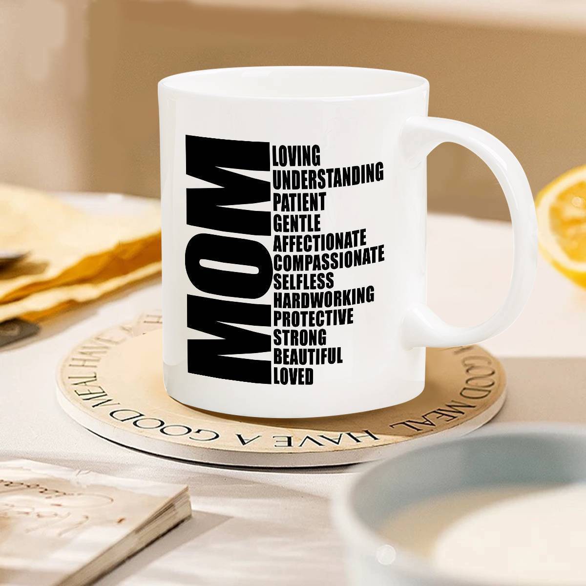 Tailorly White Ceramic 11 oz Mug - Mom Loving Understanding Patient Gentle Affectionate Compassionate Selfless Hardworking Protective Strong Beautiful Loved