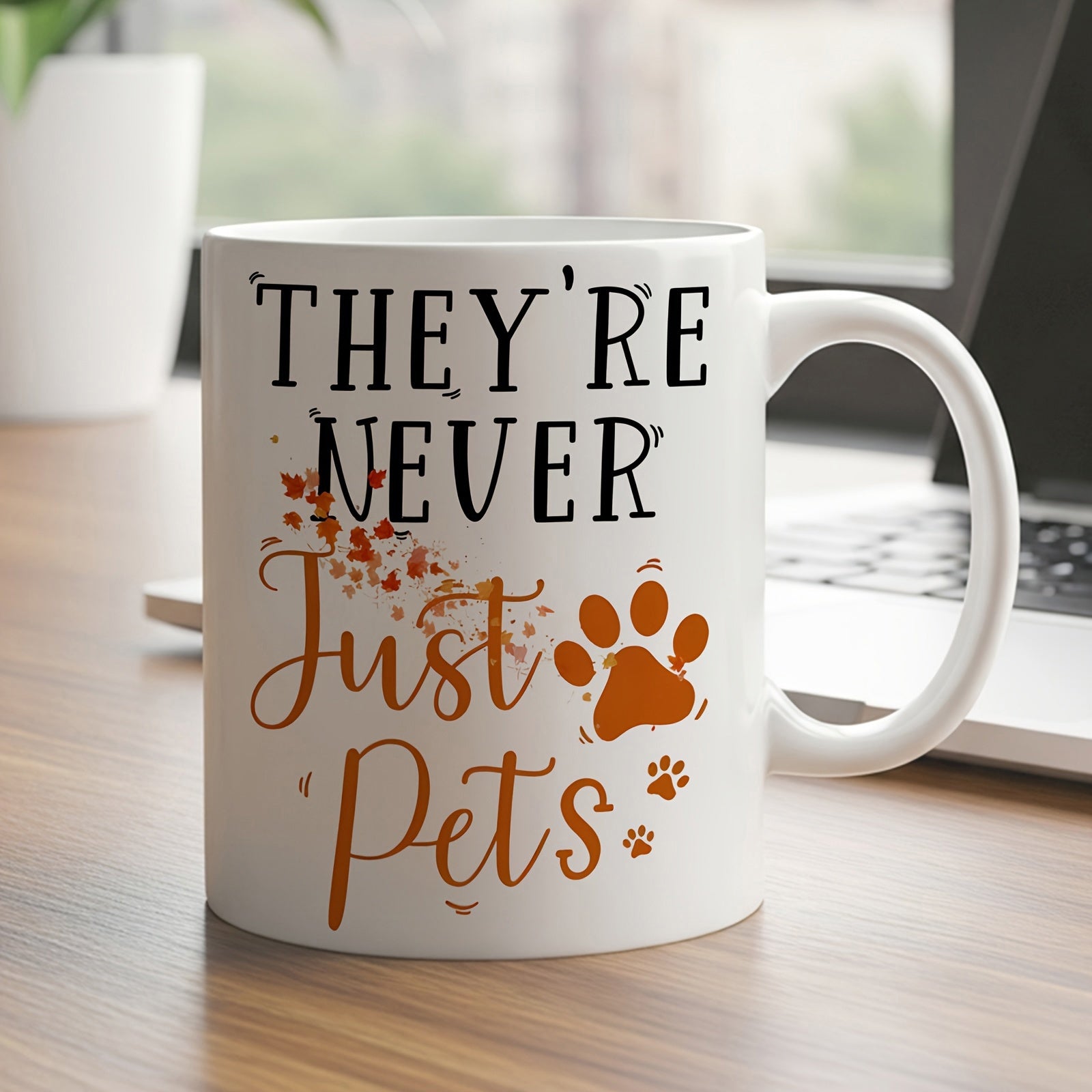 Tailorly White Ceramic 11 oz Mug - Theyre Never Just Pets Artistic Script Font Displaying A Meaningful Message With A Decorative Autumnal Paw Print