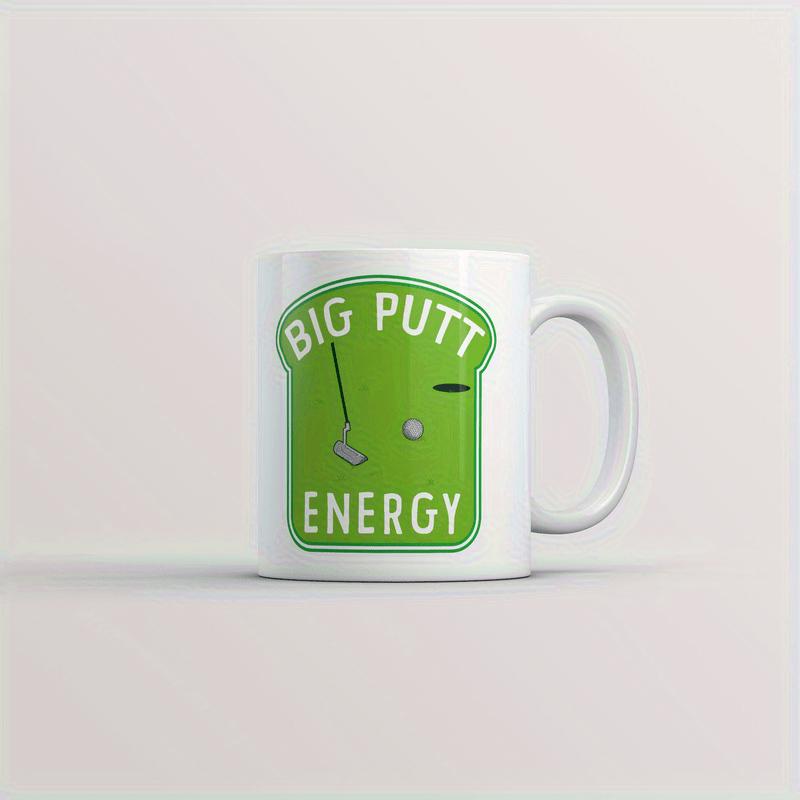 Tailorly White Ceramic 11 oz Mug - Big Putt Energy Professional Metallic Putter Striking White Ball Across Vibrant Green Grass Golf
