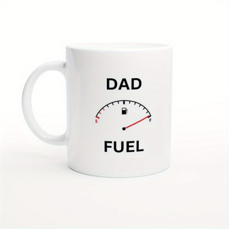 Tailorly White Ceramic 11 oz Mug - Dad Fuel Mechanical Gauge Dial Showing Full Capacity With Red Needle Indicator Mug