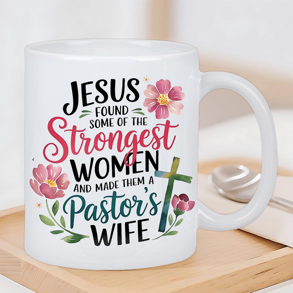 Tailorly White Ceramic 11 oz Mug - Jesus Found Some Of The Strongest Women And Made Them A Pastor's Wife Blooming Pink Floral Blossoms With Elegant Green Leaves